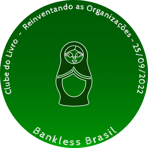 Clube do Livro Bankless BR - Reiventando as Organizações POAP image