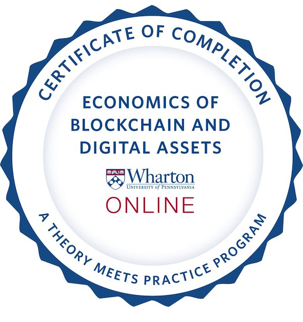 Completion of Wharton Economics of Blockchain and Digital Assets Online Course drop image