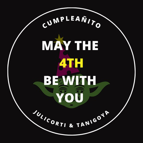 Cumpleaños May the 4th be with you junto a JuliCorti y TaniGoya POAP image