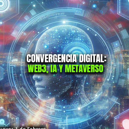 Noches de Blockchain - Semana 62 - CONVERGENCIA DIGITAL: WEB3, IA Y METAVERSO. POAP image