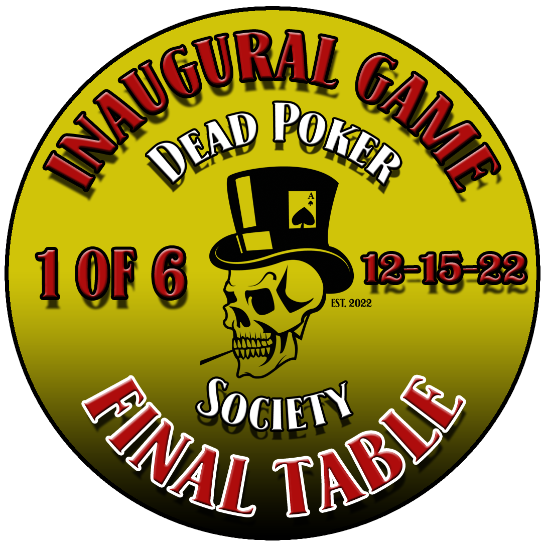 DEAD POKER SOCIETY'S Inaugural Tournament POAP image
