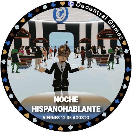 Decentral Games’ presents Noche Hispanohablantes Competencia FREE PLAY - 12th August ! POAP image
