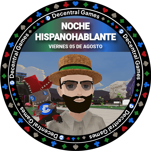 Decentral Games’ presents Noche Hispanohablantes Competencia FREE PLAY - 5th August! POAP image