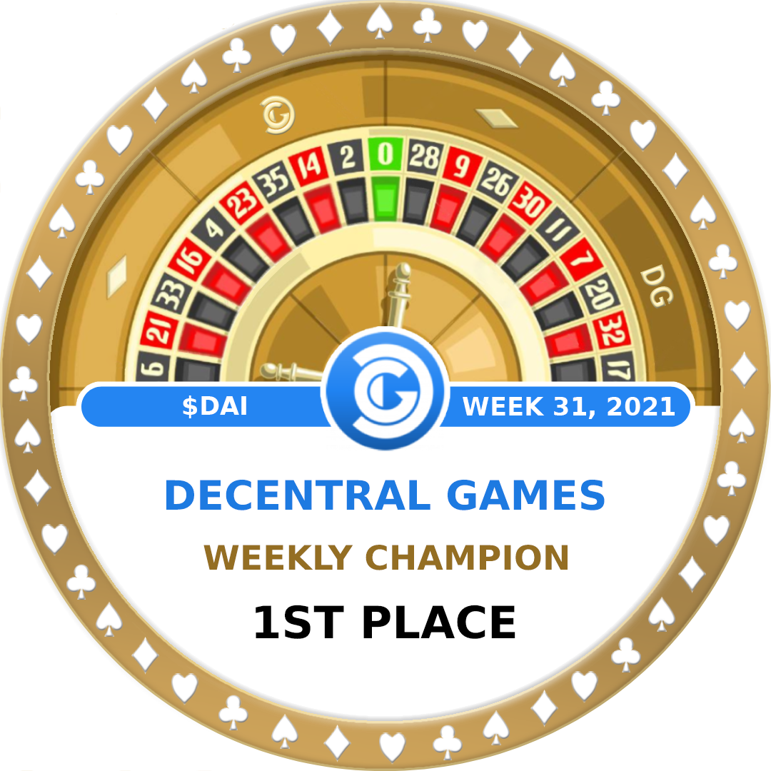 Decentral Games' Weekly Champion - $DAI - Week 31 - 1st Place POAP image
