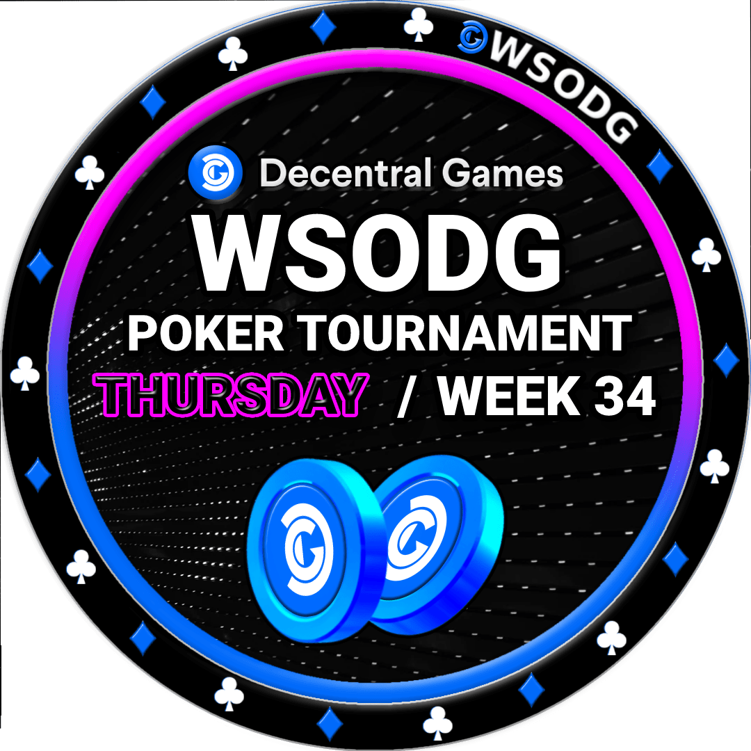 Decentral Games' WSODG W34 -Thursday - August 26th POAP image