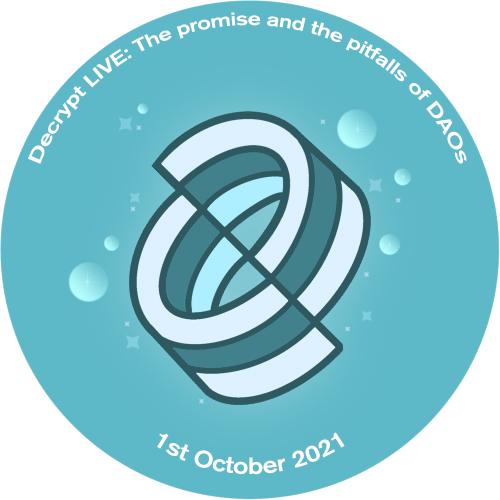 Decrypt LIVE: The promise and the pitfalls of DAOs POAP image