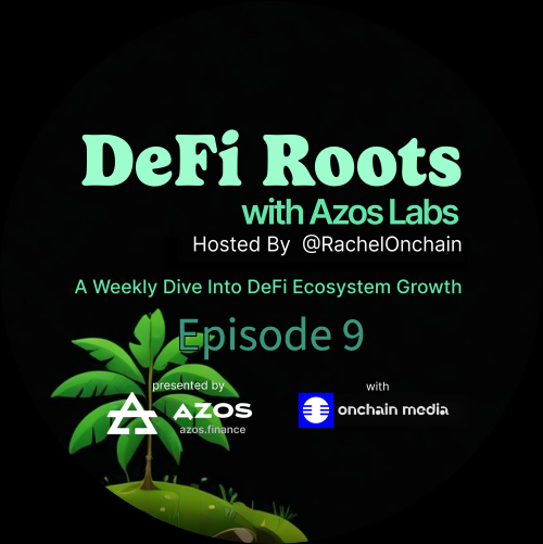 DeFi Roots with Azos Labs Ep. 9 POAP image