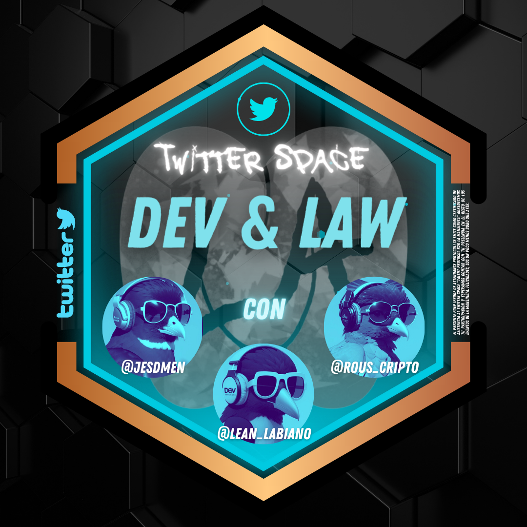 Dev & Law, Twitter Spaces en La Mansineta POAP image