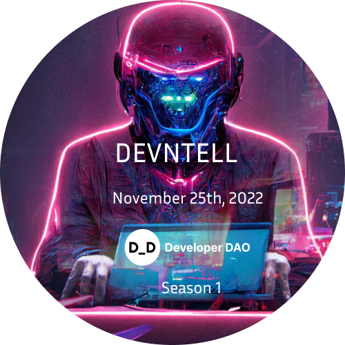 Developer DAO - DevNTell - Attendee - November 25th, 2022 POAP image