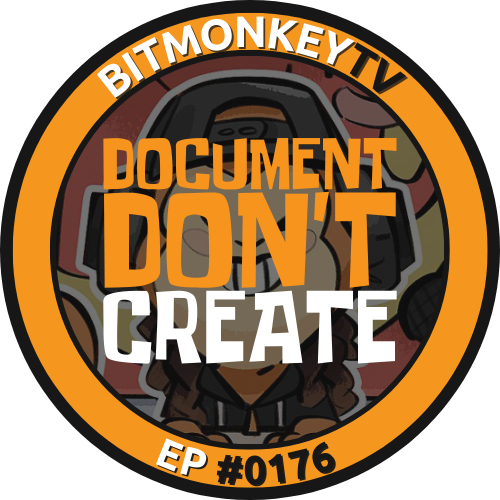 Document, Don’t Create #web3 #nfts #blockchaingaming 📺 BitmonkeyTV Ep #0176 POAP image