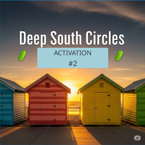 Drop #202963: Deep South Circles: Ideas into Action