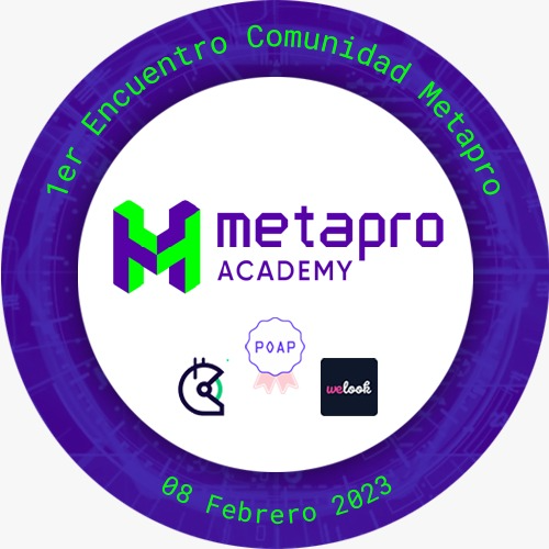 El primer encuentro de la comunidad Metapro 2023 POAP image
