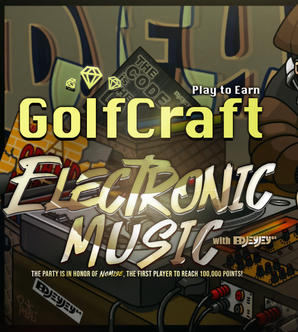 Electronic Music at GolfCraft !! by DJeyJey64 POAP image