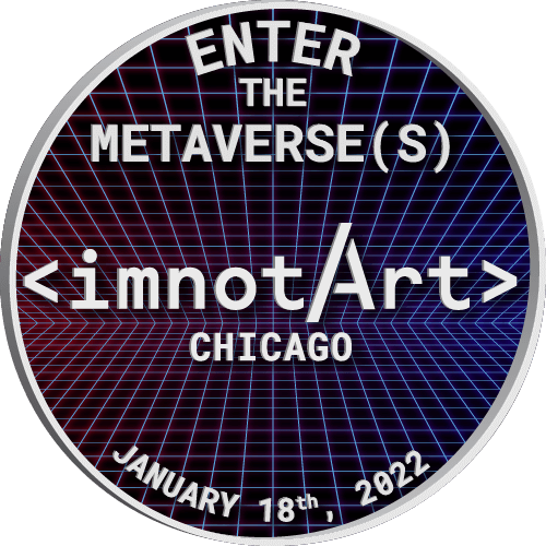 Enter the Metaverse(s) @ imnotArt Chicago POAP image