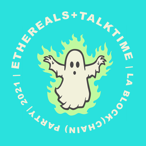 ETHEREALS + Talk Time | LA Block (Chain) Party | POAP #1 POAP image