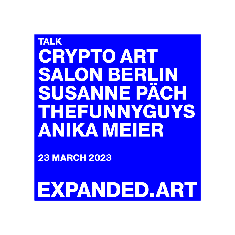 EXPANDED.ART CRYPTO ART SALON BERLIN: SUSANNE PÄCH, THEFUNNYGUYS, ANIKA MEIER POAP image