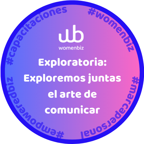 Exploratoria: Exploremos juntas el arte de comunicar | EmpoweredBiz POAP image
