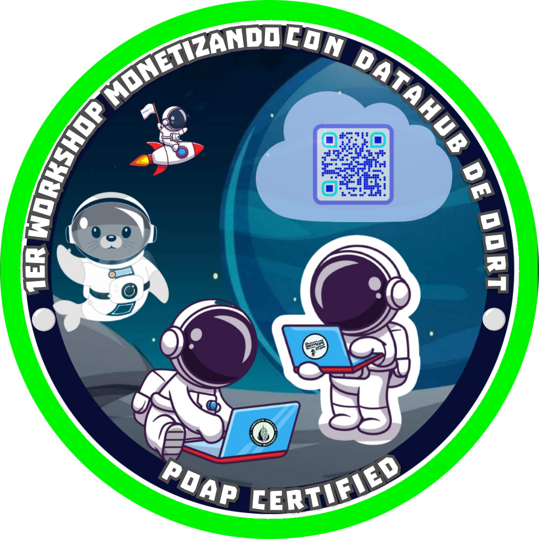 PRIMER WORKSHOP COMO MONETIZAR CON DATAHUB DE OORT POAP image