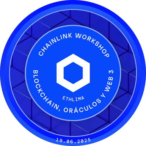 Chainlink Workshop #27 de la Comunidad - Blockchain, Oráculos y Web3 con EthLima y NTT DATA POAP image