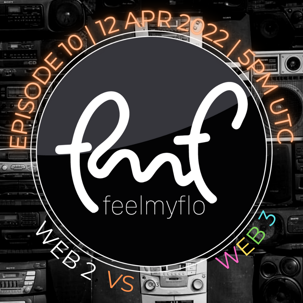 Feelmyflo Radio | Episode 10:  Web2 vs Web3 POAP image