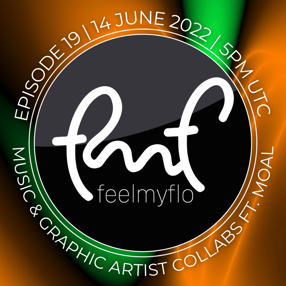 Feelmyflo Radio | Episode 19: Music & Graphic Artist Collab Ft MOAL POAP image