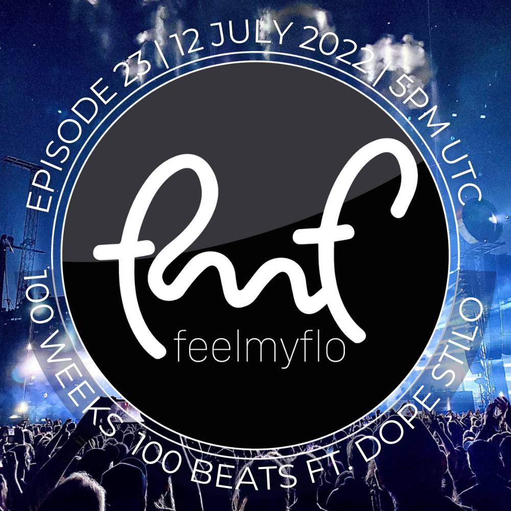 Feelmyflo Radio | Episode 23: #100weeks100beats ft. guest artist Dope Stilo  POAP image