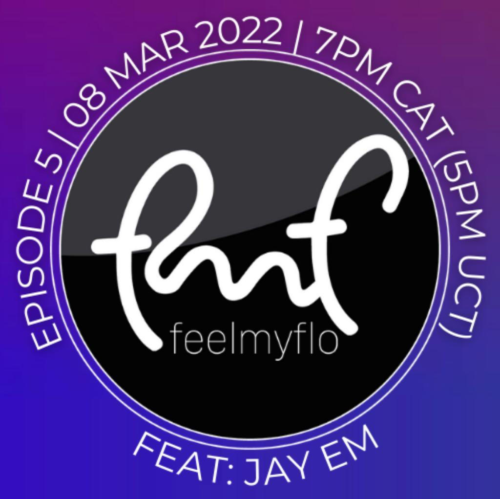 Feelmyflo Radio | Episode 5 ft. Jay Em POAP image