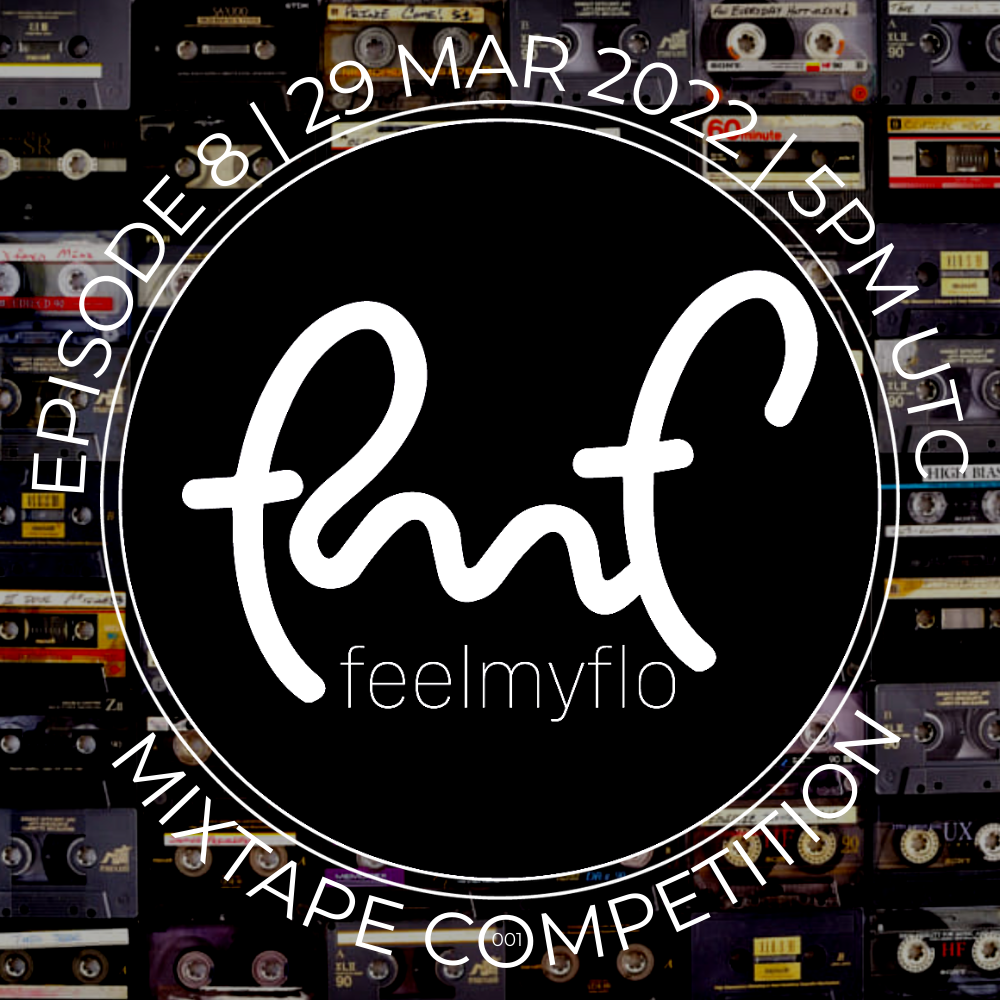 Feelmyflo Radio | Episode 8 Mixtape Competition POAP image