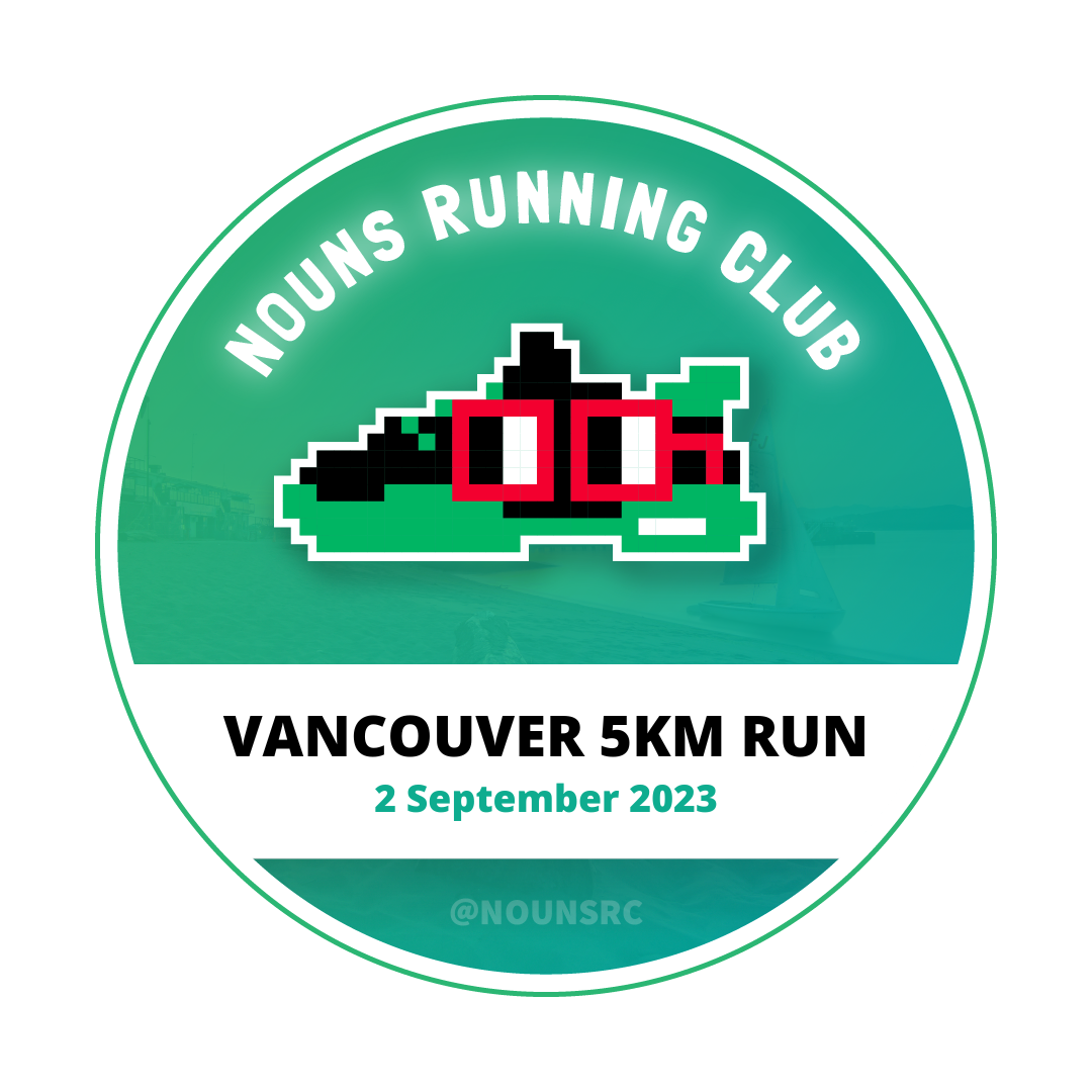 Nouns Running Club - Vancouver 5KM Run [2 September 2023] POAP image
