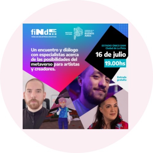 FINDE - Panel: Metaverso desafíos y posibilidades para las industrias creativas POAP image