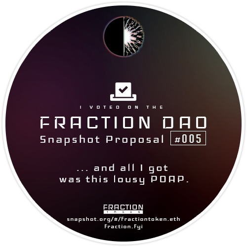 FRACTION Token DAO Snapshot proposal #005 vote POAP image