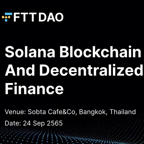 FTT DAO Thailand Event - Solana Blockchain and DeFi POAP image