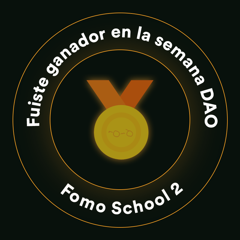Fuiste Ganador durante la semana sobre DAOs | Fomo School 2 POAP image