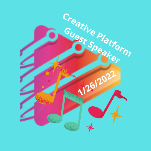Guest Speakers Jan 26, 2022: Creative Platform  POAP image
