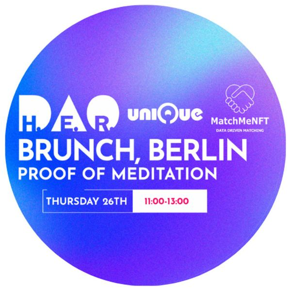 H.E.R. DAO x Unique x MatchMeNFT x Proof of Meditation || Brunch POAP image
