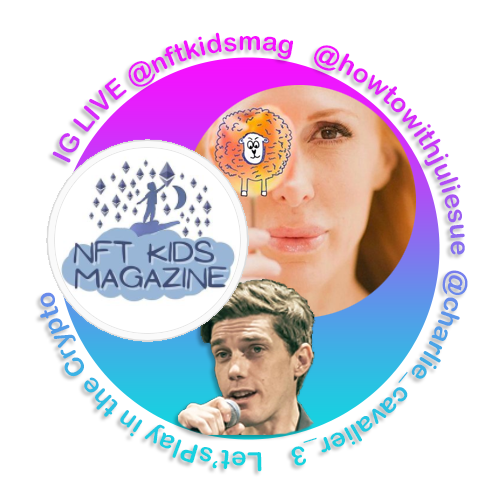 IG LIVE @nftkidsmag with @howtowithjuliesue and @charlie_cavalier_3 POAP image