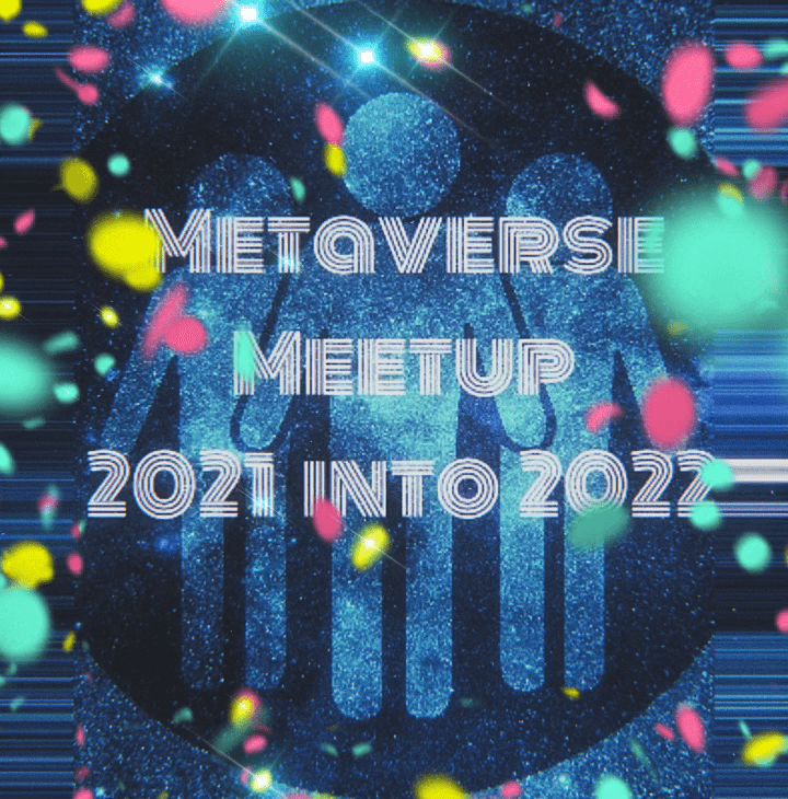 Into 2022 with the Metaverse Meetup POAP image