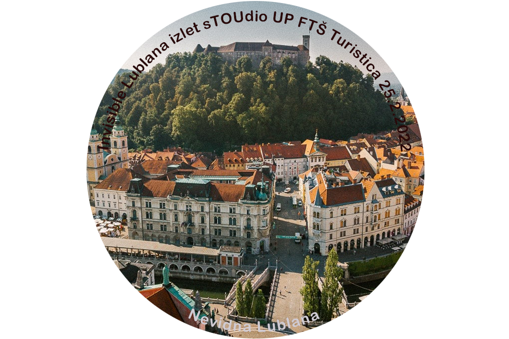 Invisible Lublana izlet UP FTŠ sTOUdio Turistica 25.2.2022 POAP image