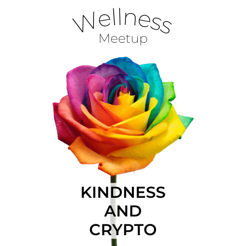 Kindness and Crypto - Mental Wellness Meetup on August 15, 2022 POAP image