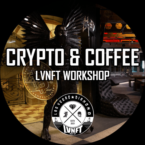 Las Vegas NFT Workshop - Crypto & Coffee 2022 POAP image