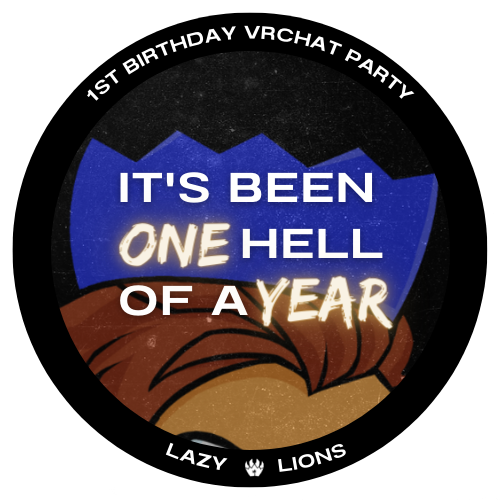 Lazy Lions 1st Birthday VRChat Party POAP image