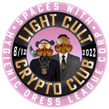 Light Cult Crypto Cult Spaces with Hygienic Dress League 8/12/2022 POAP image