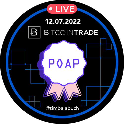 Live 12.07.22 - BitcoinTrade + Tim Balabuch POAP image