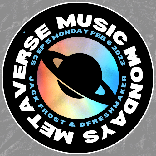 Metaverse Music Mondays Season 2 Episode 6 - Monday Feb 6 2023 POAP image