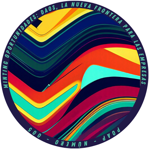 Minting Oportunidades: DAOs - La nueva frontera para las empresas POAP image