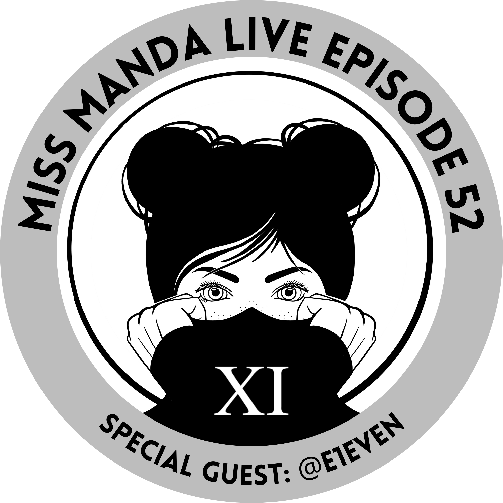 Miss Manda Live Episode 52: Featuring @e1even_xi POAP image