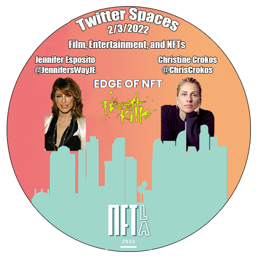 NFT LA - Twitter Spaces AMA with Jennifer Esposito and Christine Crokos POAP image