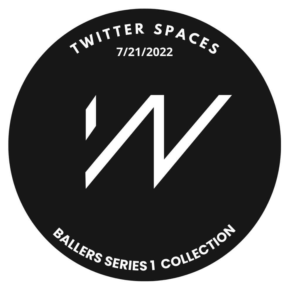 NILWIRE : Twitter Spaces Baller Series 1 Collection July 21st, 2022 drop image