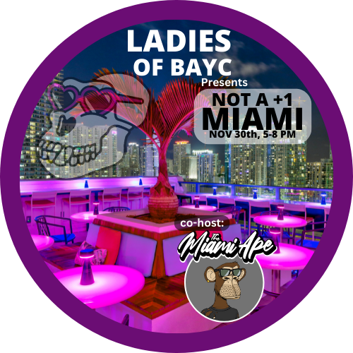 NOT A +1 MIAMI (Ladies of BAYC x The Miami Ape) POAP image