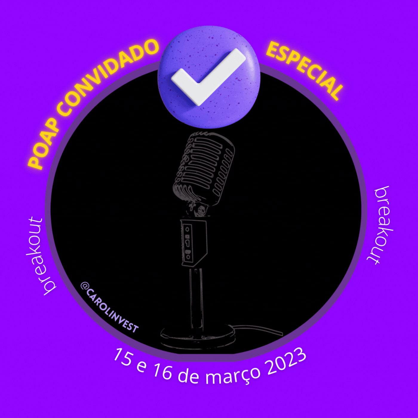 Participação Especial no Podcast Carol Invest Cast no BreakOut 2023 POAP image